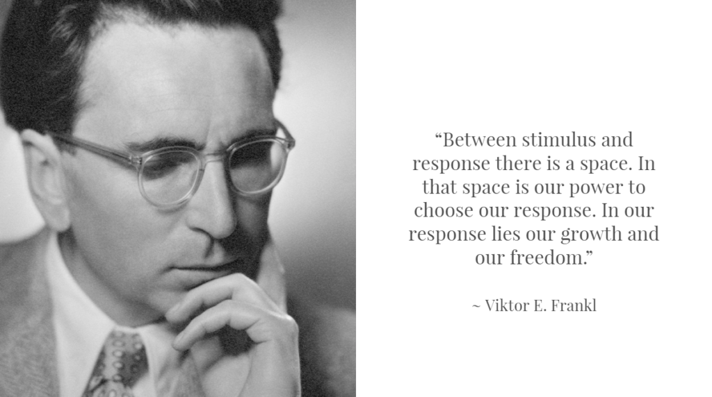Viktor E. Frankl Quote Emotiemanagement